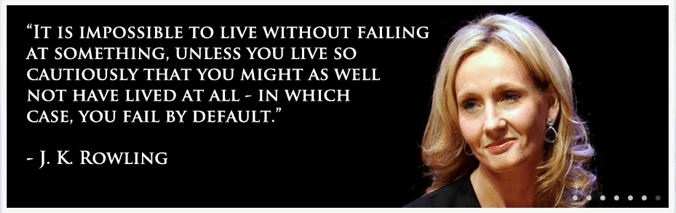 JK Rowling - everyone must fail in order to live